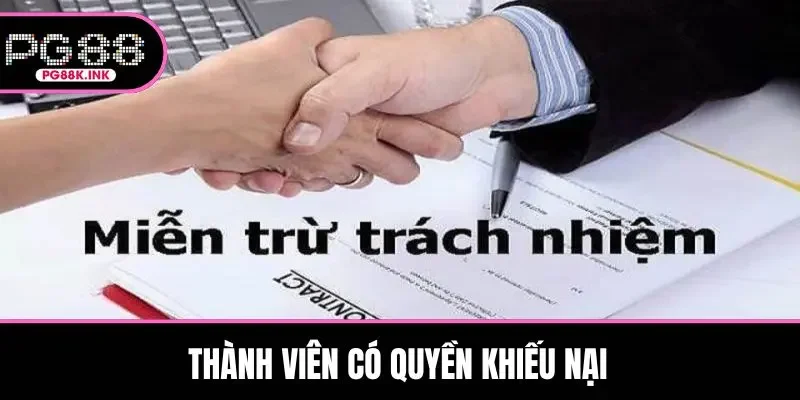 Thành viên có quyền khiếu nại